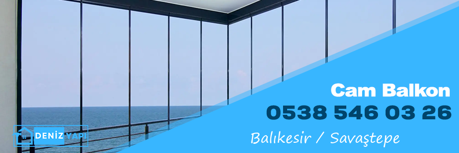 Balıkesir Savaştepe Cam Balkon